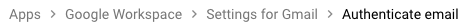 Checking email authentication status in Google Workspace